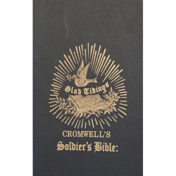 Cromwell's Soldier's Bible is a reprint of an American Tract Society version printed circa 1862. 