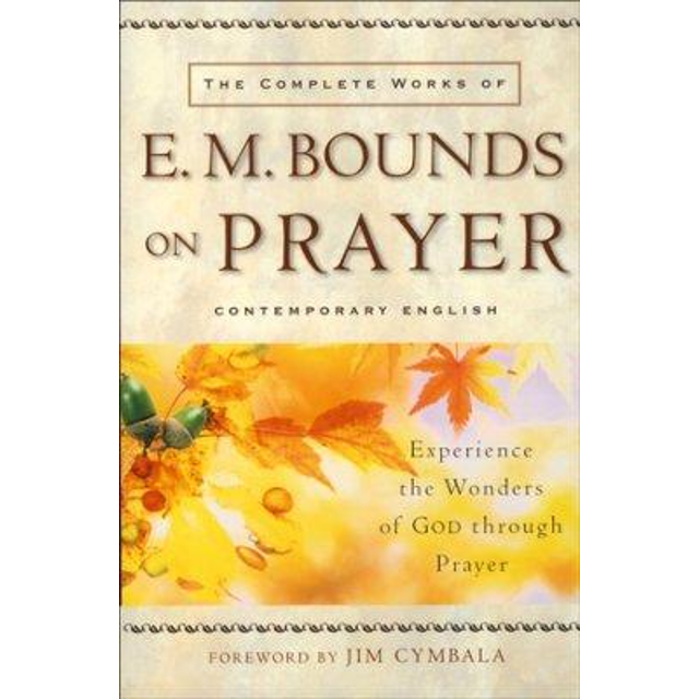 The Complete Works of E. M. Bounds On Prayer is a book that contains all eight of Edward McKendree Bounds written works